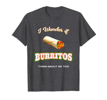 Load image into Gallery viewer, Funny I Love Burritos  Funny Sarcastic Mexican Food  T Shirt
