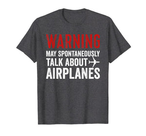 Talk about Airplanes Tee | Funny Pilot and Aviation T Shirt