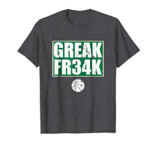 Load image into Gallery viewer, GREEK FR34K T-Shirt Milwaukee Wisconsin Basketball Gift Men
