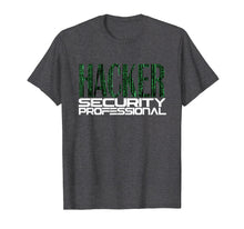 Load image into Gallery viewer, Hacker Cyber Security Professional | Network Techie Shirt
