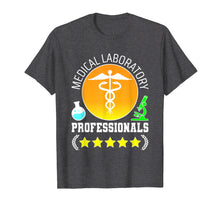 Load image into Gallery viewer, Lab Week Medical Laboratory Professionals T-shirt Tech
