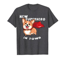 Load image into Gallery viewer, New Superhero In Town Corgi Doggy T-Shirt
