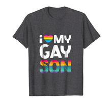 Load image into Gallery viewer, I Love My Gay Son Shirt Gay Pride Gift LGBT Lesbian Mom Dad
