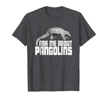 Load image into Gallery viewer, Cool Rare Animal Tshirt - Ask Me About Pangolins Shirt
