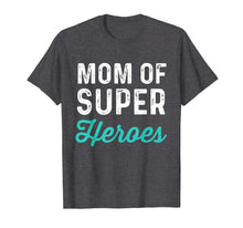 Load image into Gallery viewer, Mom Of Super Heroes | Funny Mommy Superhero Movie Shirt

