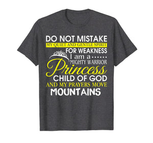 I Am A Mighty Warrior Princess Child Of God T Shirt