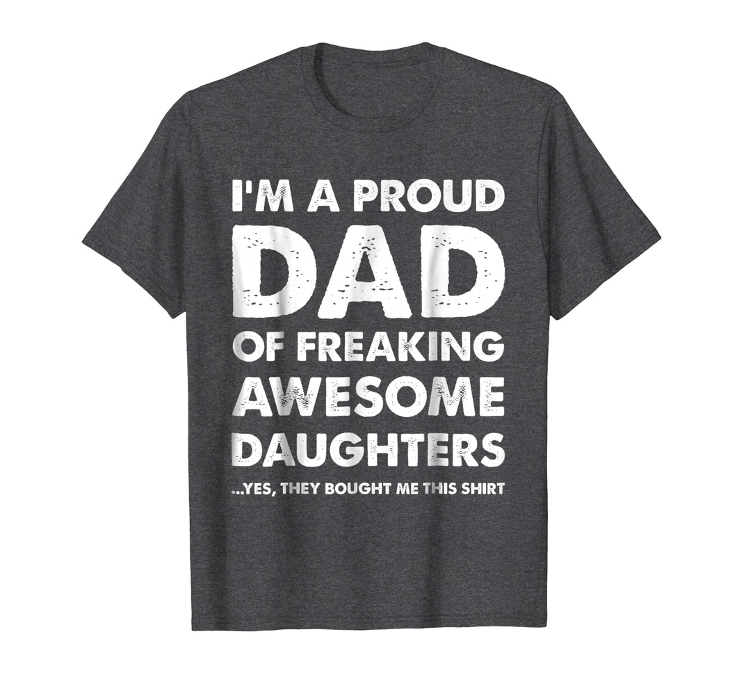 Mens Proud Dad T-Shirt - Father's Day Gift From Daughters to Dad