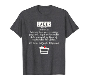 Funny Baking T Shirts I Baker T Shirts