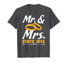 Load image into Gallery viewer, Mr. &amp; Mrs. Since 2015 Wedding Anniversary Couple Gift Shirt
