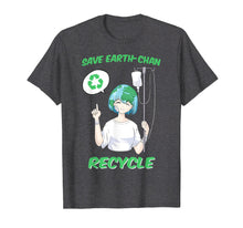 Load image into Gallery viewer, Earth Chan Shirt Earth Day Shirt Earth-Chan Meme Recycle
