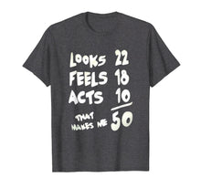 Load image into Gallery viewer, Funny 50 Year Old Birthday T-Shirt
