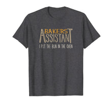 Load image into Gallery viewer, Bakers Assistant I Put the Bun in the Oven T-Shirt
