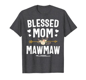 Blessed Mom And Mawmaw Mothers Day T-Shirt