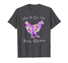 Load image into Gallery viewer, Just A Girl Who Loves Chickens Shirt - Cute Floral Gift Tees
