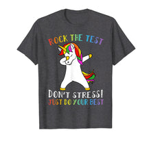 Load image into Gallery viewer, Rock The Test Don't Stress Just Do Your Best Unicorn Tshirt
