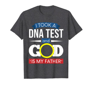 God Is My Father DNA Test T-Shirt | Pray Christian Religious