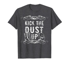 Load image into Gallery viewer, Kick The Dust Up Cowboy Cowgirl Western T-Shirt
