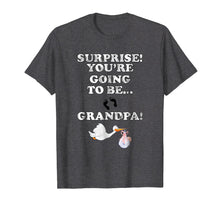 Load image into Gallery viewer, New Grandpa Baby Announcement Surprise Youre Going to be a..
