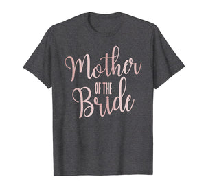 Mother Of The Bride Wedding Party Gift T-Shirt