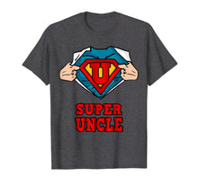 Load image into Gallery viewer, Super uncle Superhero Shirt - Great gift from niece and neph
