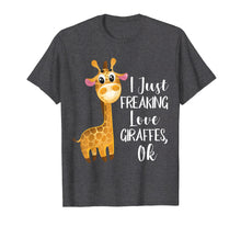 Load image into Gallery viewer, Funny I Freaking Love Giraffes TShirt - Giraffe Lovers Gift
