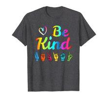 Load image into Gallery viewer, Be Kind Love ASL Sign Language Nonverbal Teacher Student
