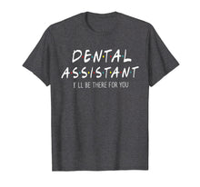 Load image into Gallery viewer, Dental Assistant shirt
