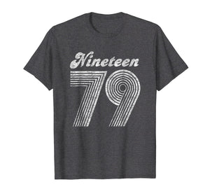 CuteComfy 40th Birthday Gift Nineteen 79 1979 Shirt