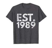 Load image into Gallery viewer, Est. 1989 Distressed T Shirt - Made 30th Birthday Gift Idea
