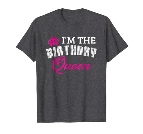 I'm The Birthday Queen! Couples Matching Birthday T-Shirt