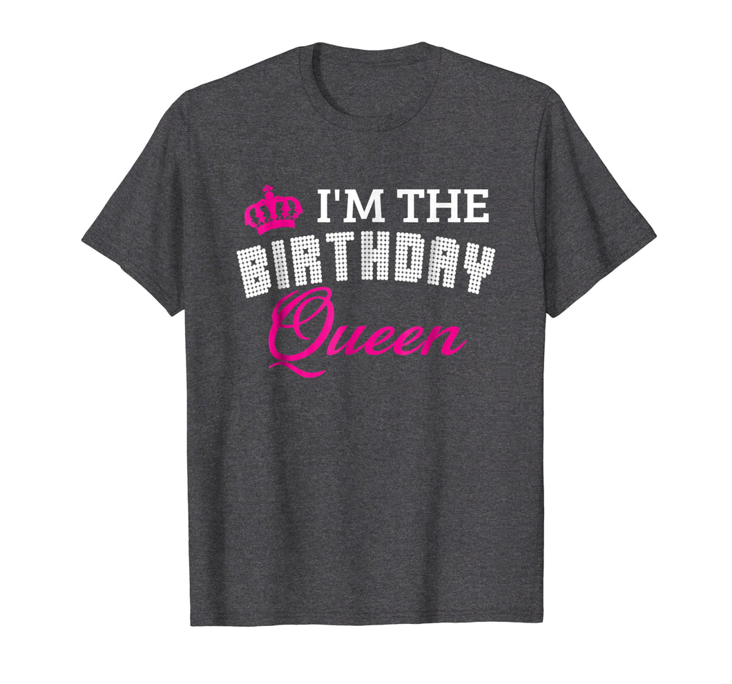 I'm The Birthday Queen! Couples Matching Birthday T-Shirt