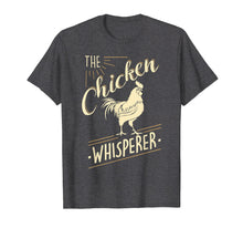 Load image into Gallery viewer, The Chicken Whisperer Funny Chicken Lover Farming T-Shirt
