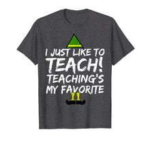 Load image into Gallery viewer, Funny Teacher Christmas Shirt Teaching is My Favorite Shirt
