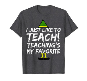Funny Teacher Christmas Shirt Teaching is My Favorite Shirt