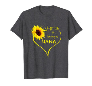 Happiness Is Being A Nana Grandma Sunflower Heart T Shirt