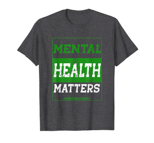 Mental Health Matters End The Stigma Awareness T-Shirt