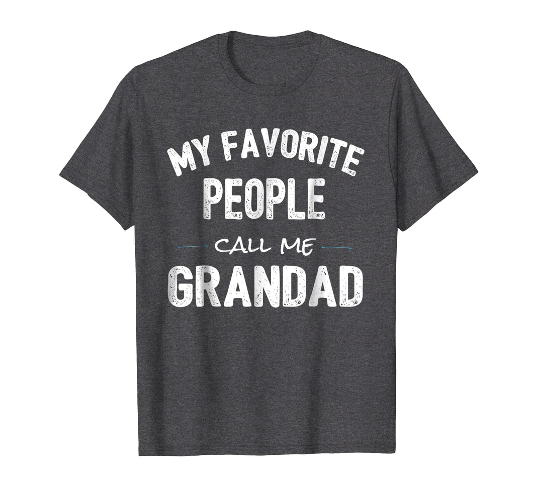 My Favorite People Call Me Grandad Shirt