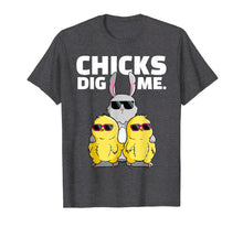 Load image into Gallery viewer, Chicks Dig Me Tshirt Easter Bunny Shirt for Boys Men Dads
