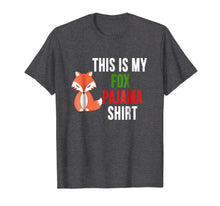 Load image into Gallery viewer, This is My Fox Pajama Tshirt
