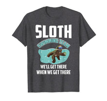 Load image into Gallery viewer, Sloth Swimming Team We'll Get there When We Get There Shirt

