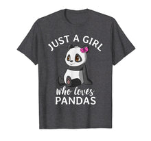 Load image into Gallery viewer, Cute Panda T Shirts for Girls Just A Girl Who Loves Pandas

