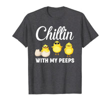 Load image into Gallery viewer, Chillin With My Peeps T-shirt Easter Chicks Candy Gift Women

