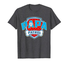 Load image into Gallery viewer, Funny Papa Patrol T-Shirt - Dog Mom T-Shirt
