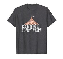 Load image into Gallery viewer, Carnival Event Staff T-Shirt Circus Tent Distressed Tee
