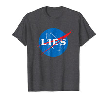 Load image into Gallery viewer, NASA LIES Flat Earth T-Shirt
