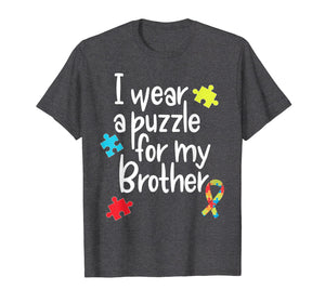 Brother Autism Shirt I Wear Puzzle for My Brother gift