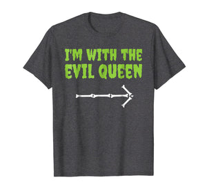 I'm With The Evil Queen Funny Halloween Couple Costume Shirt