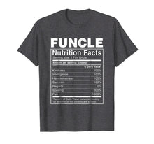 Load image into Gallery viewer, Mens Funcle Nutritional Facts Shirt - Funny Funcle T-Shirt

