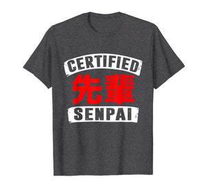 Certified Senpai Funny Anime Lover Shirt