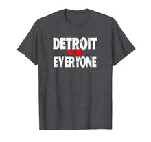 Load image into Gallery viewer, Detroit VS Everyone T-Shirt Funny Michigan Gift Shirt
